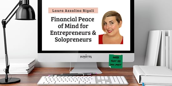 Financial Peace of Mind for EntrepreneursSolopreneurs with Laura Rigali